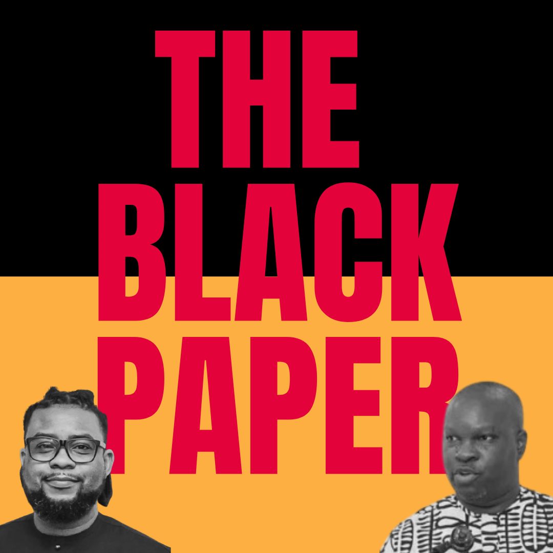 The Black Paper podcast — hosted by Ndukwe Onuoha and Cheta Nwanze
